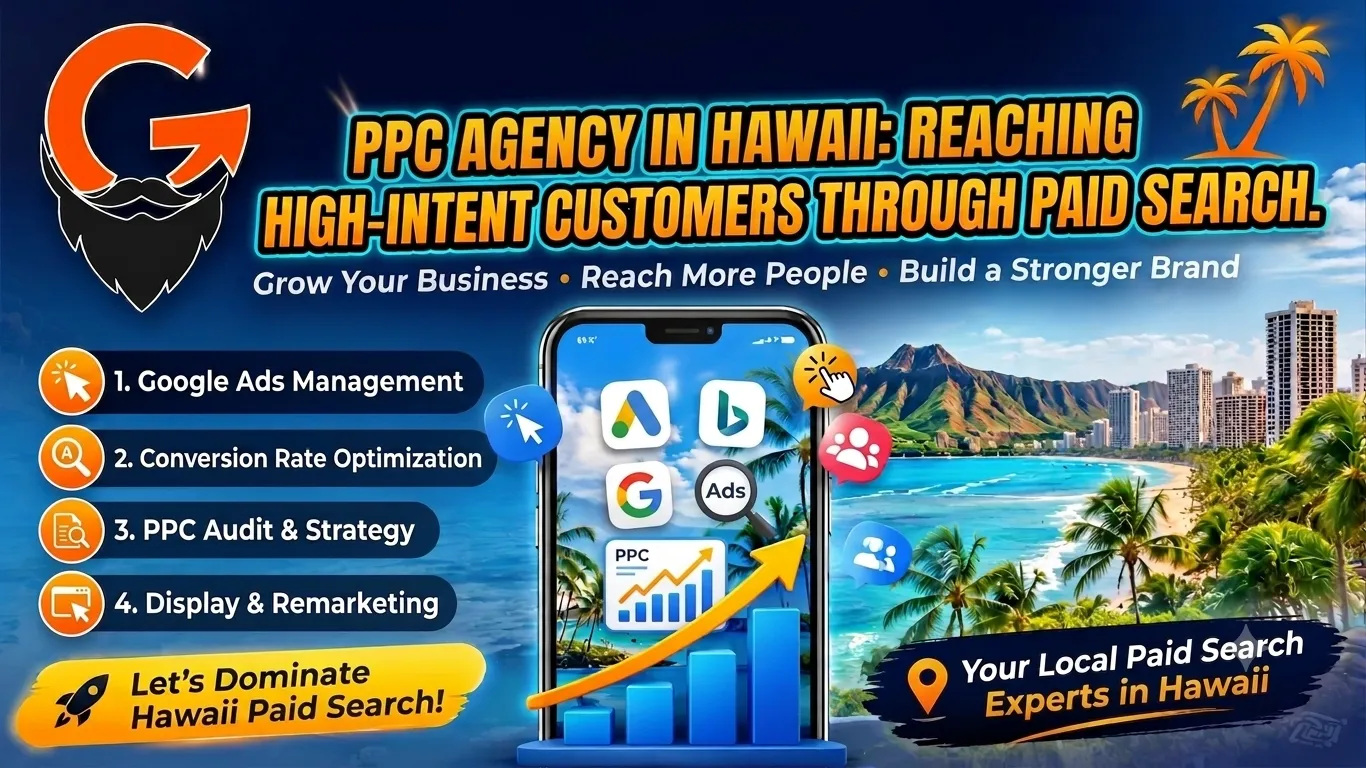 PPC Agency in Hawaii: Reaching High-Intent Customers Through Paid Search